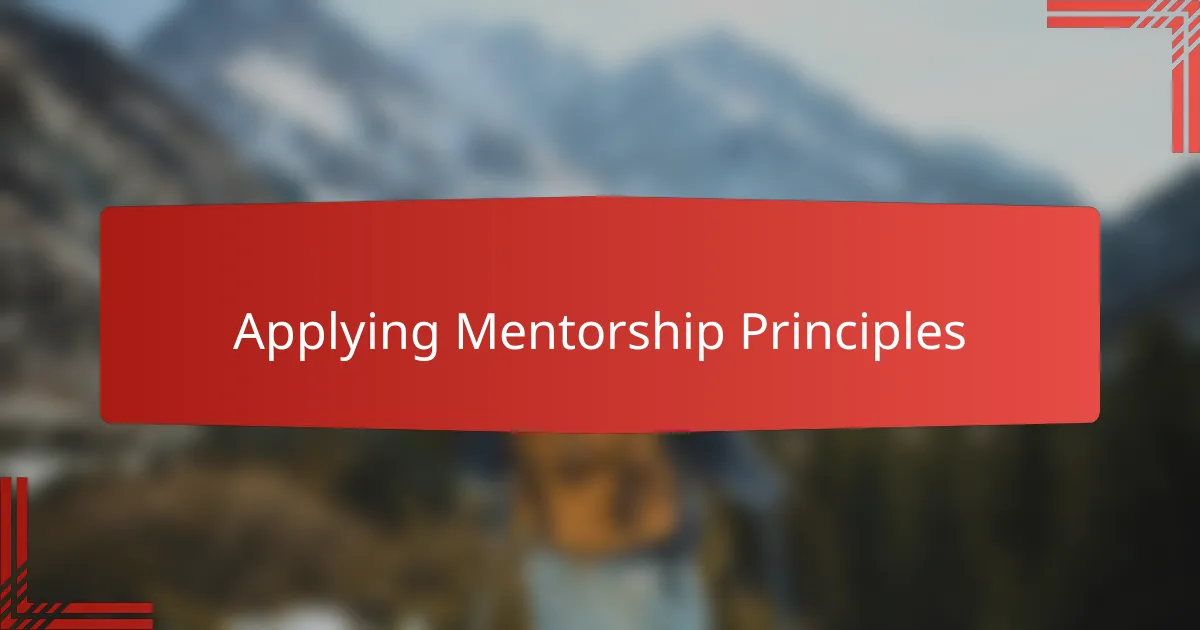 Applying Mentorship Principles