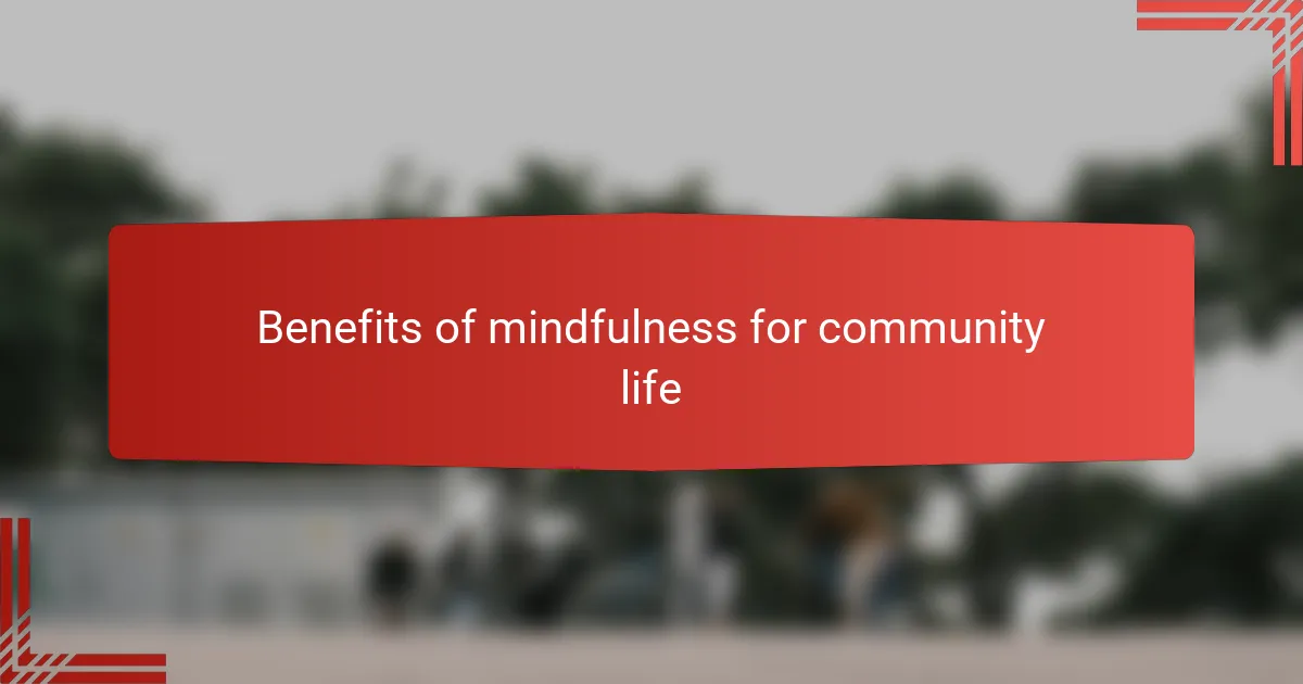 Benefits of mindfulness for community life