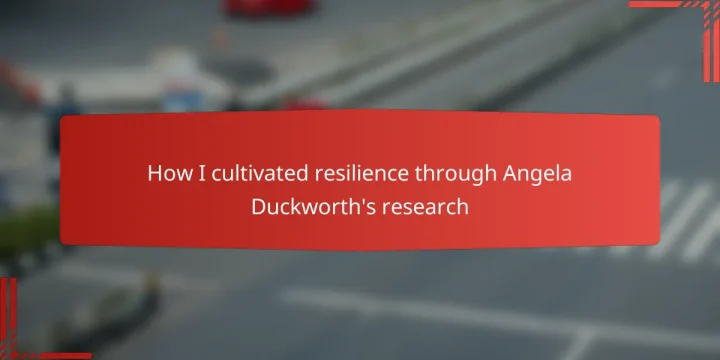 How I cultivated resilience through Angela Duckworth’s research