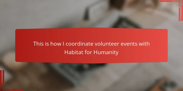 This is how I coordinate volunteer events with Habitat for Humanity