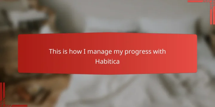 This is how I manage my progress with Habitica