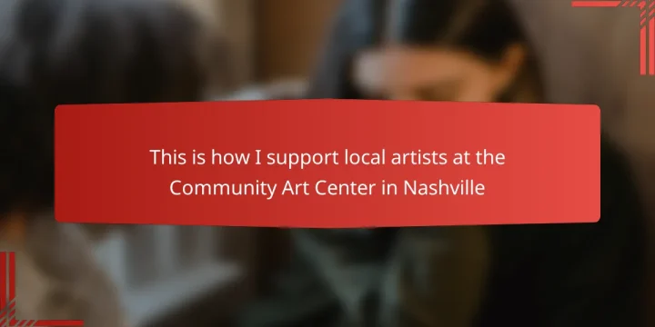 This is how I support local artists at the Community Art Center in Nashville
