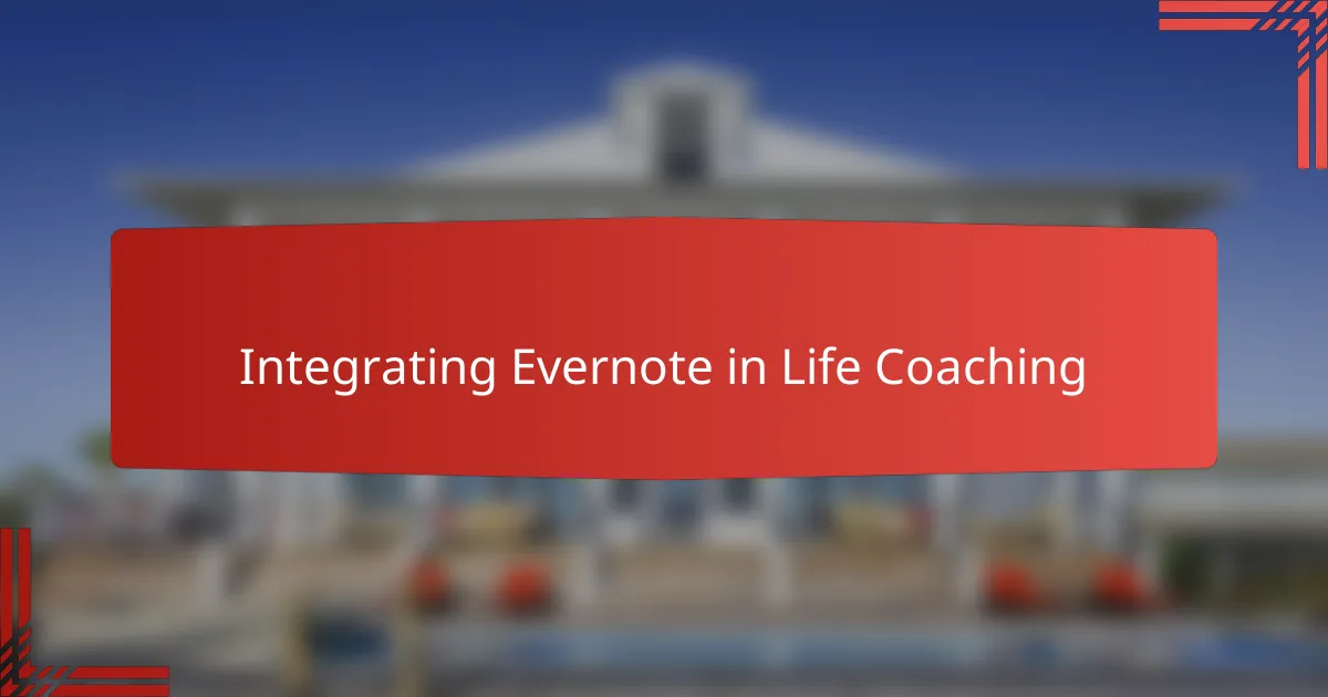 Integrating Evernote in Life Coaching