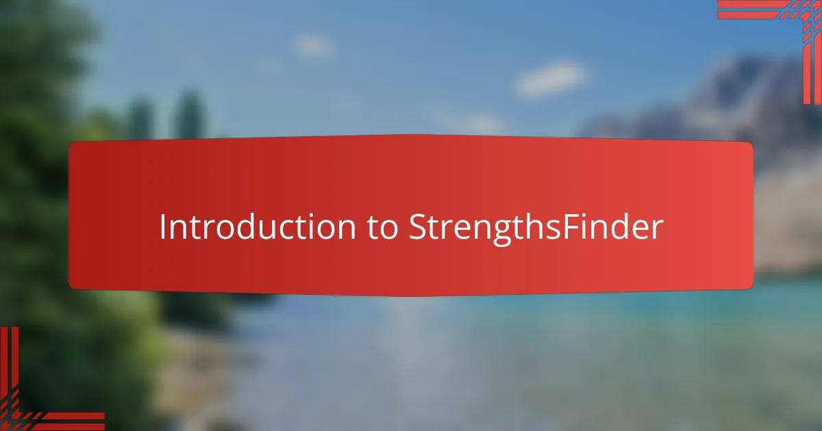 Introduction to StrengthsFinder