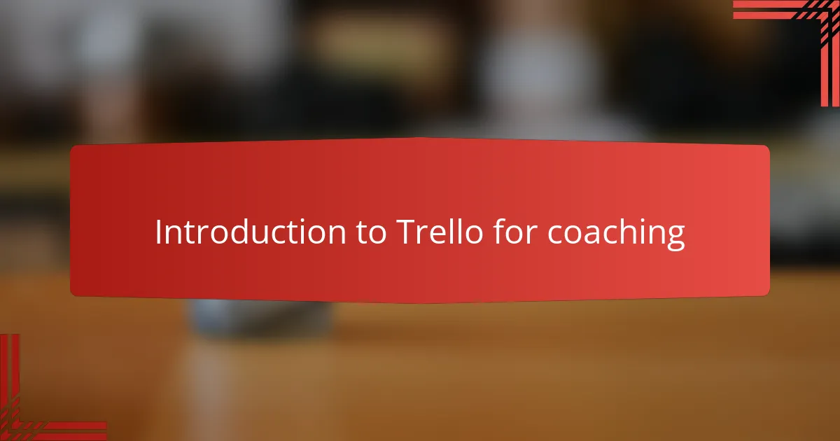 Introduction to Trello for coaching