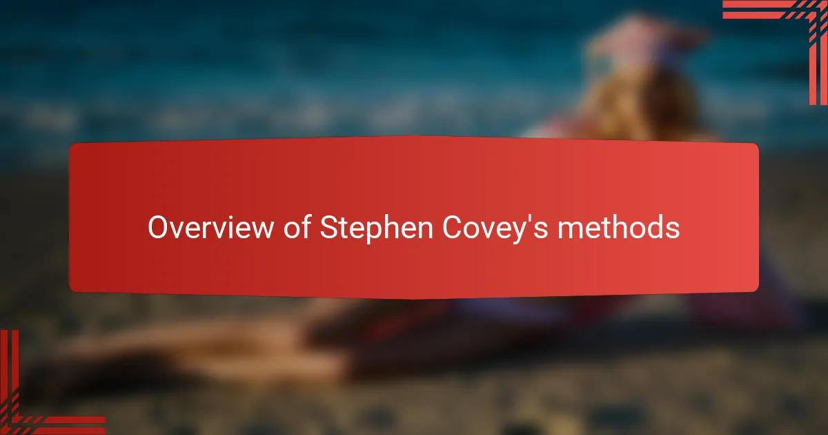 Overview of Stephen Covey's methods