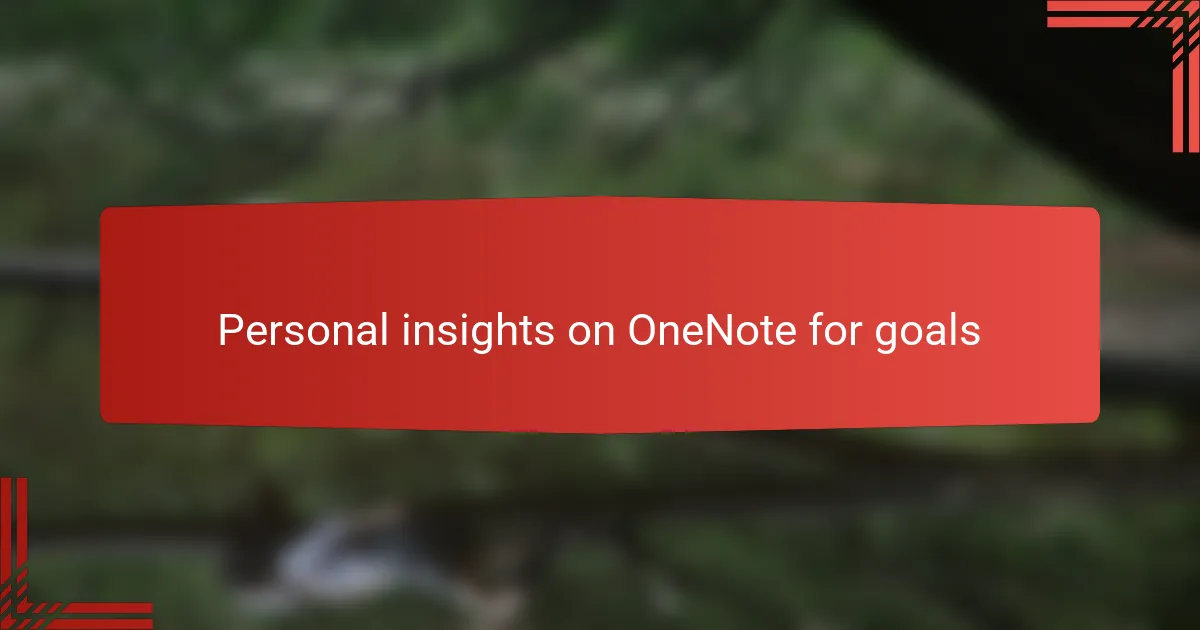 Personal insights on OneNote for goals