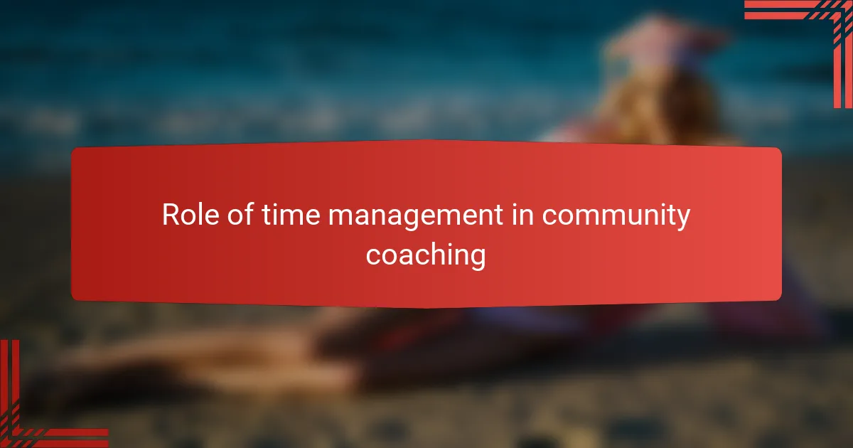Role of time management in community coaching